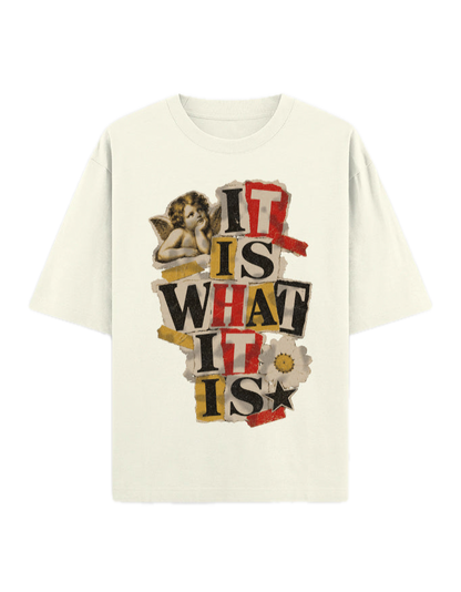 IT IS WHAT IT IS OVERSIZED T-SHIRT